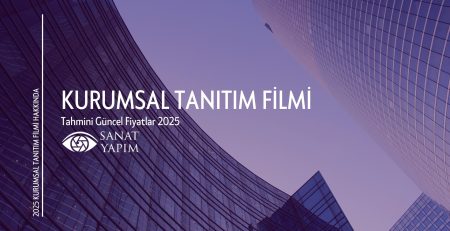 Kurumsal Tanıtım Filmi Fiyatları